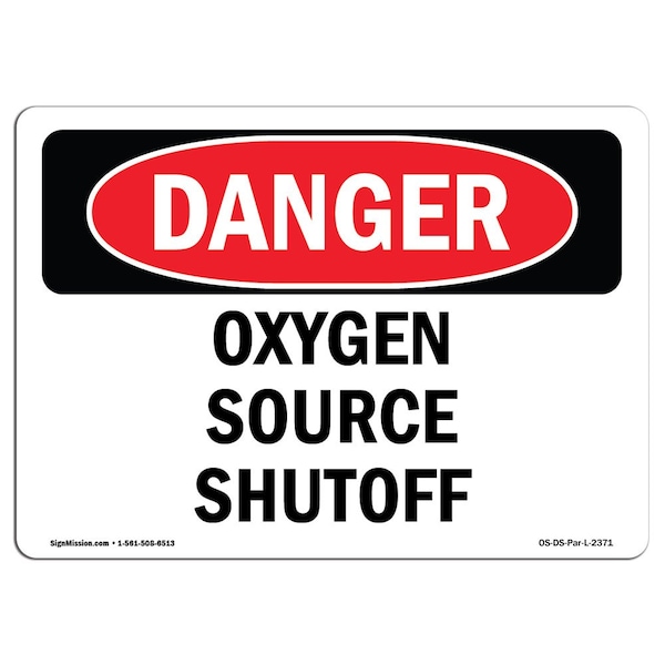 Safety Sign, OSHA Danger, 3.5" Height, Oxygen Source Shutoff, Landscape, 10PK